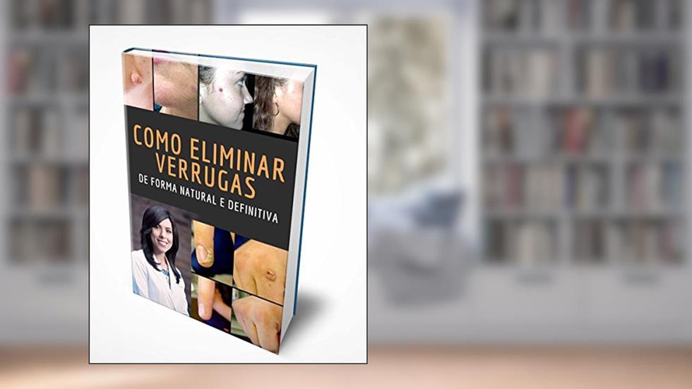 Como Eliminar Verrugas De Forma Natural e Definitiva, do autor Yolanda Marqués
