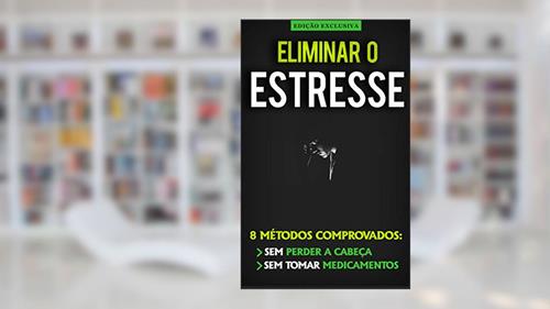 Capa de COMO ELIMINAR O ESTRESS E ANSIEDADE: APRENDA A PREVENIR ALIVIAR E A ELIMINAR O ESTRESSE E ANSIEDADE COM ESTES MÉTODOS COMPROVADOS, do autor Cláudia Faria