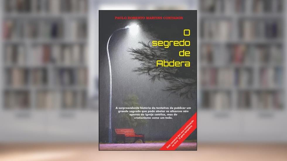 O Segredo de Abdera, do autor Paulo Roberto Martins Contador