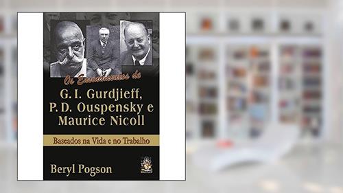 Capa de Ensinamentos de G. I. Gurdjieff, P. D. Ouspensky e Maurice Nicoll, do autor Beryl Pogson