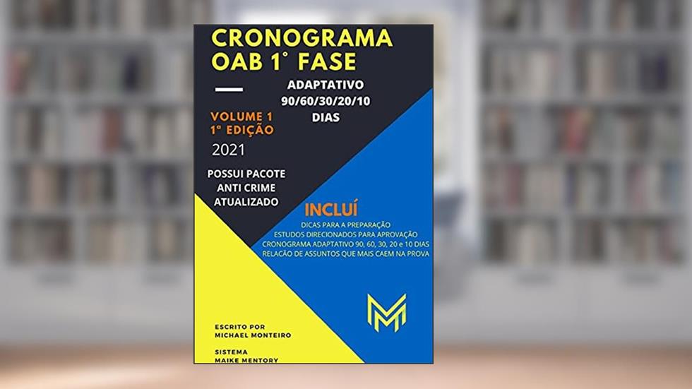 Cronograma Oab 1ª Fase, do autor Michael Monteiro