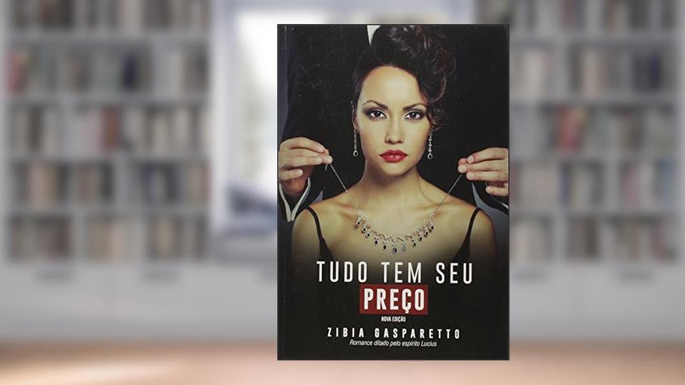 Tudo Tem Seu Preço, do autor Zibia Gasparetto