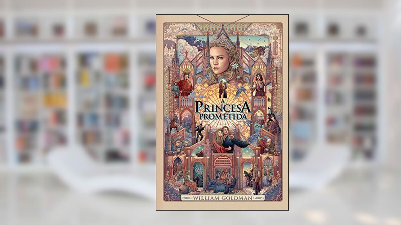 A princesa prometida, do autor William Goldman