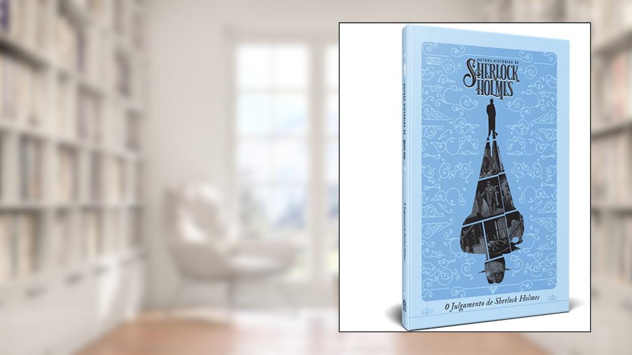 O Julgamento de Sherlock Holmes, do autor Leah Moore; John Reppion