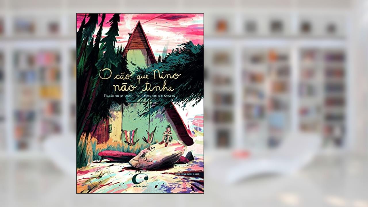 O Cão Que Nino Não Tinha, do autor Edward Van De Vendel