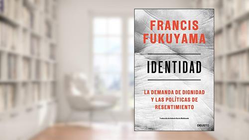 Capa de Identidad: La demanda de dignidad y las políticas de resentimiento, do autor Francis Fukuyama