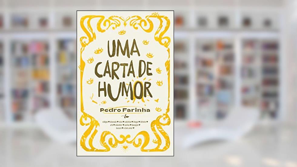 Uma Carta de Humor, do autor Pedro Farinha