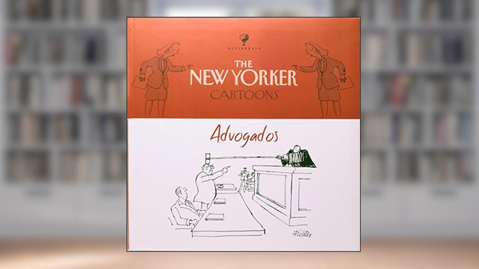 Advogados - Coleção New Yorker, do autor Sergio Augusto