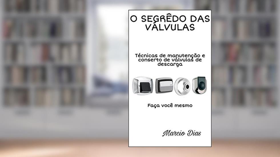 O Segrêdo Das Válvulas, do autor Marcio Dias; Marcio Dias