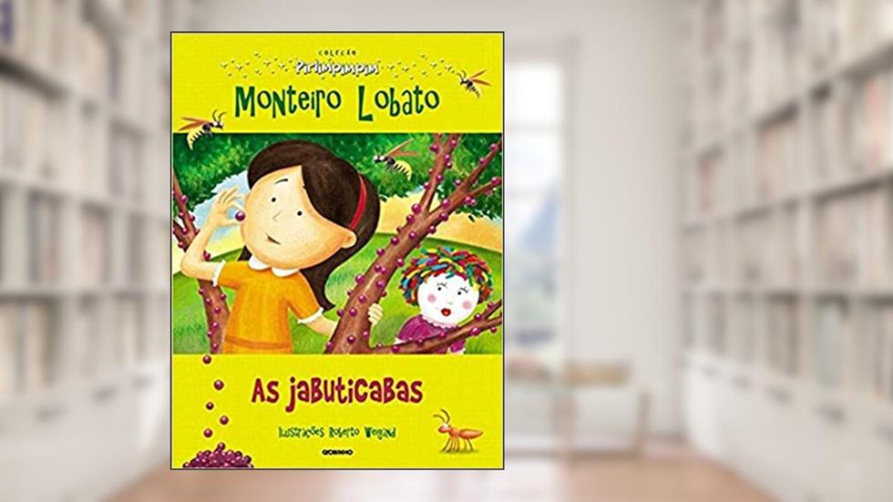 As jabuticabas: Coleção Pirlimpimpim, do autor Monteiro Lobato