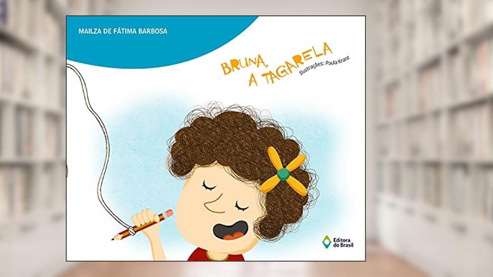Bruna, a tagarela, do autor Mailza de Fátima Barbosa