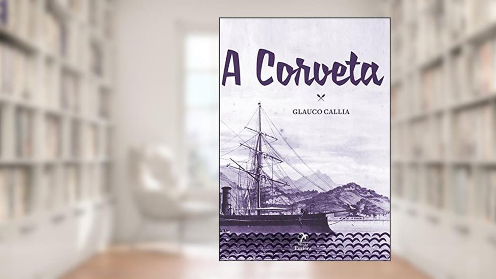 A corveta, do autor Glauco Callia