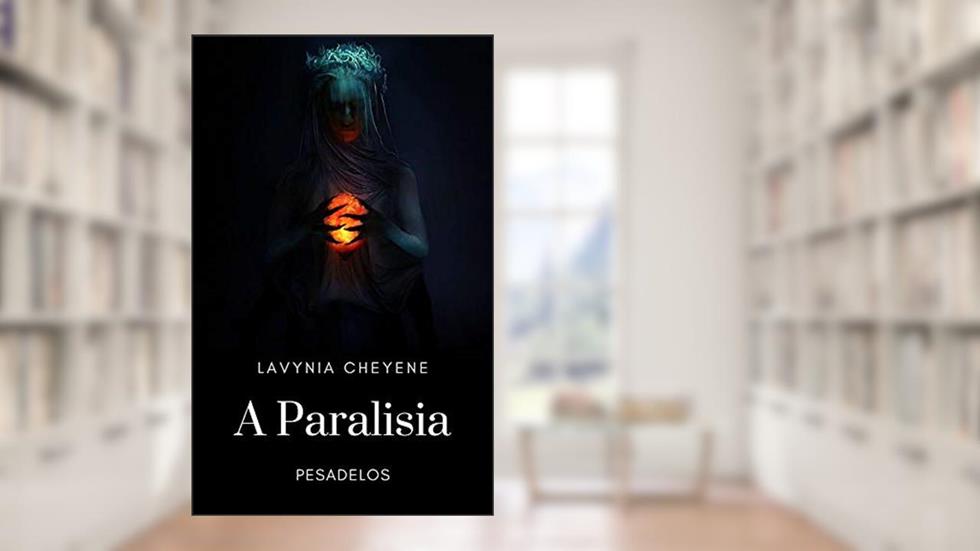A Paralisia, do autor Lavynia Cheyene Marcolino Bretas