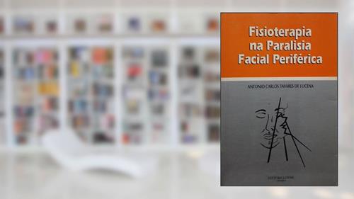 Capa de Fisioterapia Na Paralisia Facial Periferica, do autor Lucena