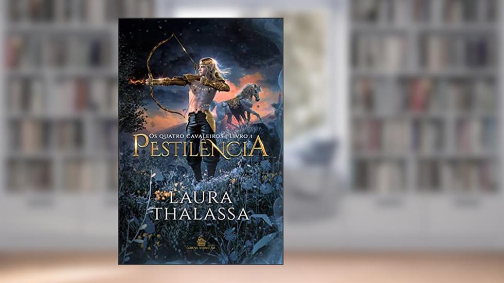 Pestilência: Os quatro cavaleiros, do autor Laura Thalassa