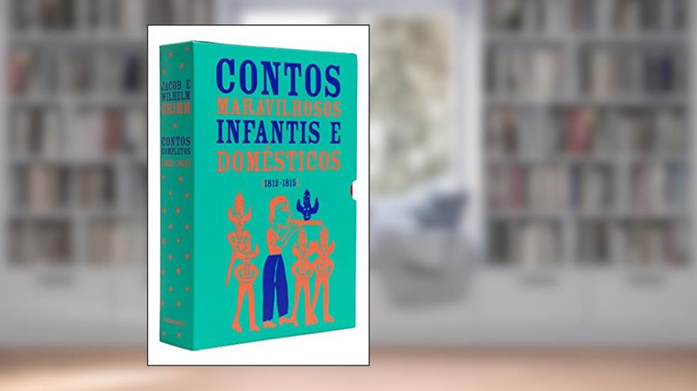 Contos Maravilhosos Infantis e Domésticos, do autor Irmãos Grimm