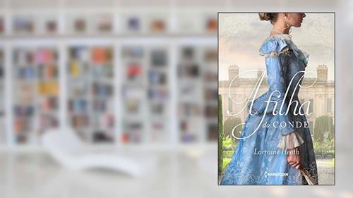 Capa de A filha do conde (Irmãos Trewlove Livro 3), do autor Lorraine Heath