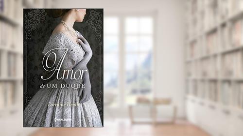 Capa de O amor de um duque (Irmãos Trewlove Livro 2), do autor Lorraine Heath