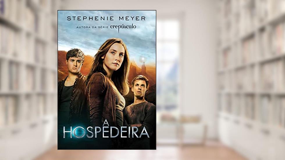 A Hospedeira, do autor Stephenie Meyer