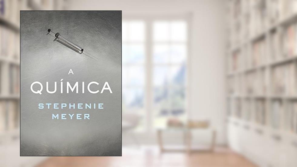 A química, do autor Stephenie Meyer