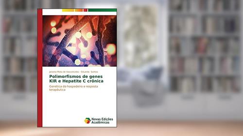 Capa de Polimorfismos de genes KIR e Hepatite C crônica: Genética do hospedeiro e resposta terapêutica, do autor Mota de Vasconcelos Janaina; Santos Eduardo