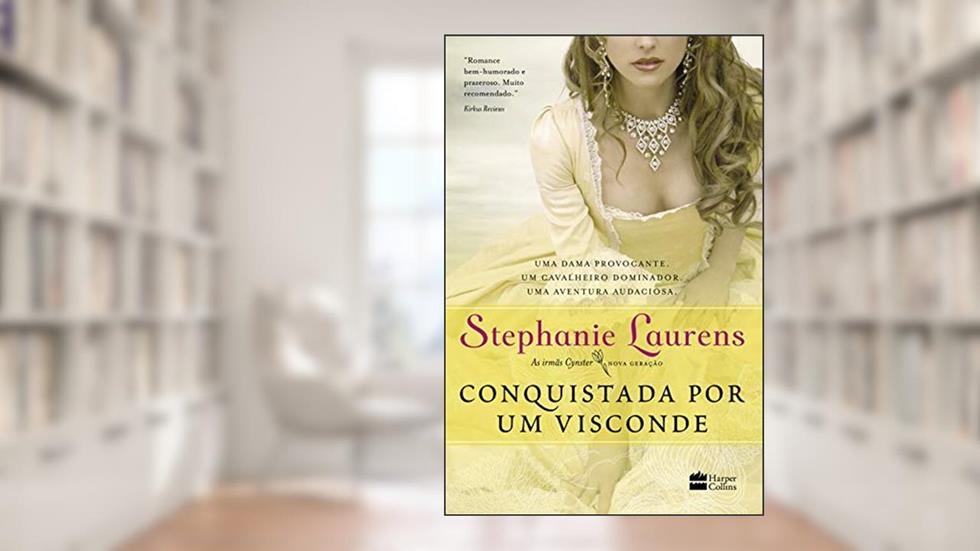 Conquistada por um visconde (As irmãs Cynster - Nova geração), do autor Stephanie Laurens