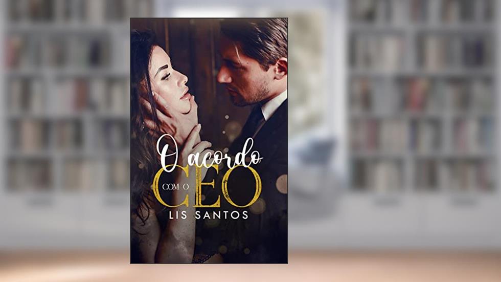 O acordo com o CEO, do autor Lis Santos