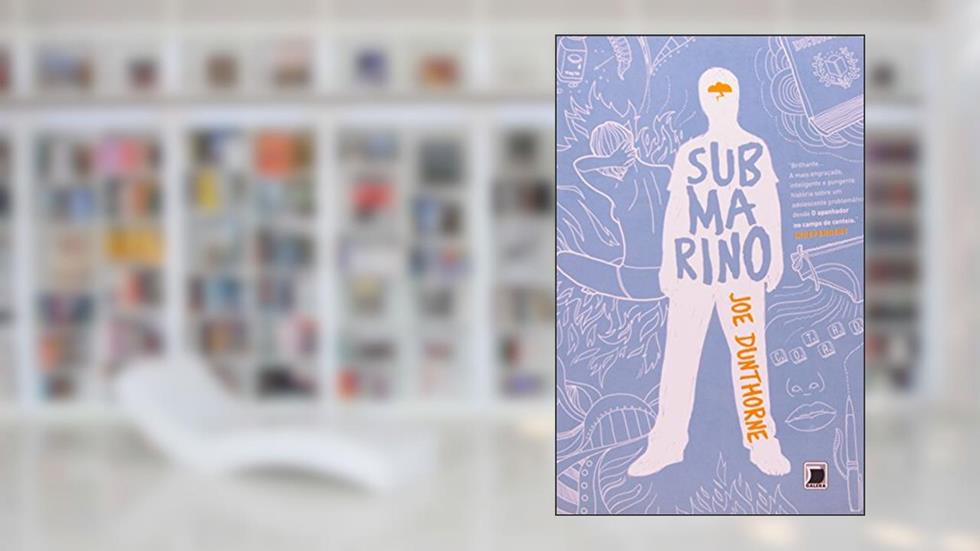 Submarino, do autor Joe Dunthorne