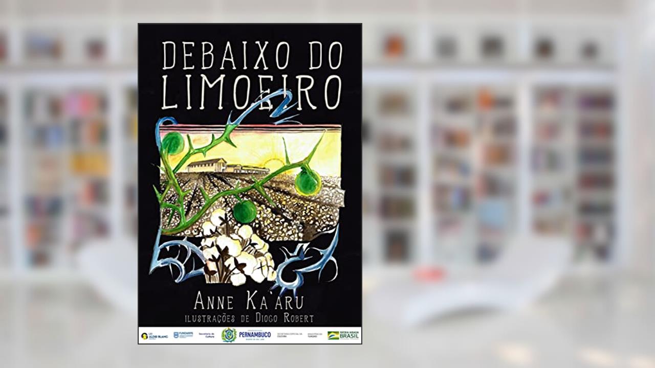Debaixo do Limoeiro, do autor Anne Ka'aru