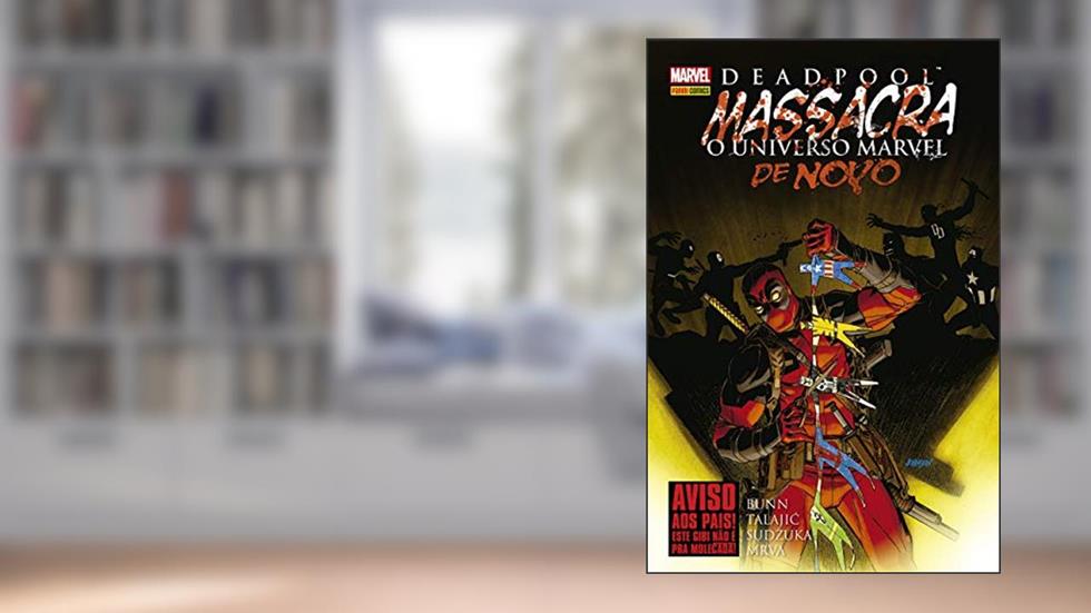 Deadpool Massacra o Universo Marvel de Novo: Capa Dura, do autor Cullen Bunn