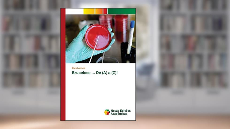 Brucelose ... De (A) a (Z)!, do autor Manal Ahmed