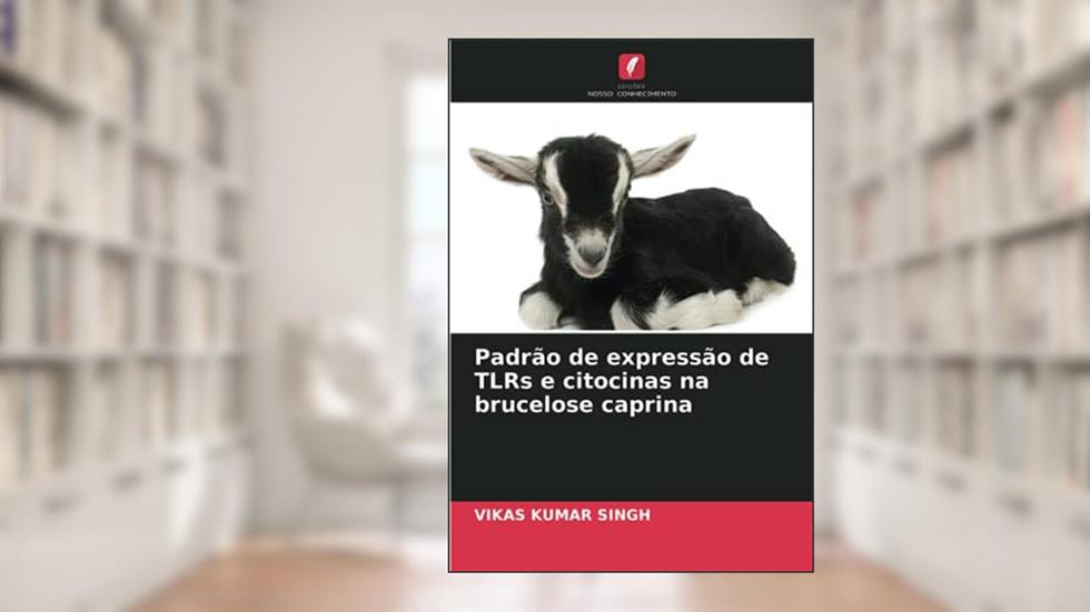 Padrão de expressão de TLRs e citocinas na brucelose caprina, do autor Vikas Kumar Singh