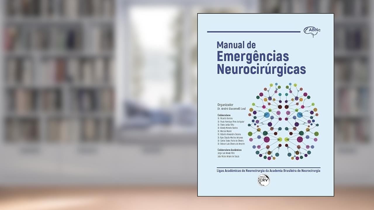 Manual de emergências neurocirúrgicas, do autor André Giacomelli Leal