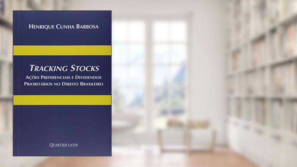 Tracking Stocks, do autor Henrique Cunha Barbosa