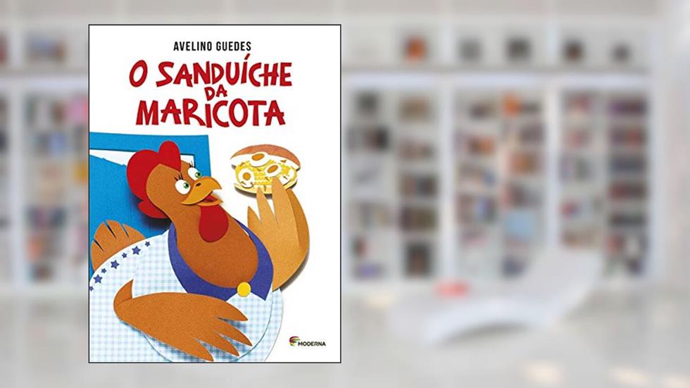 O sanduíche da Maricota, do autor Avelino Guedes