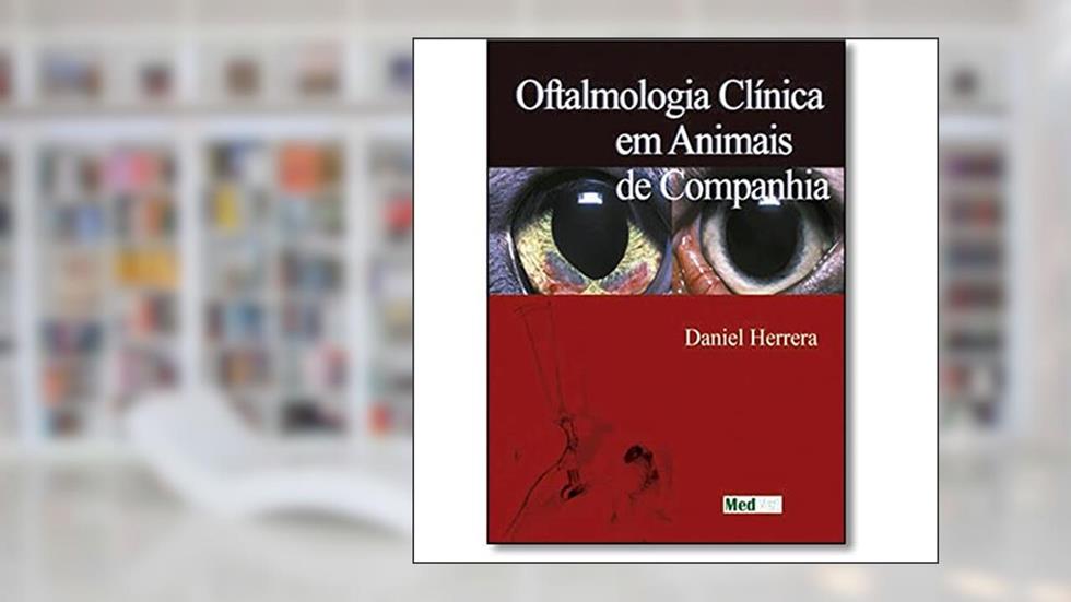 Oftalmologia Clínica dos Animais, do autor Herrera