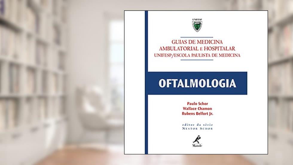 Guia de oftalmologia, do autor Paulo Schor