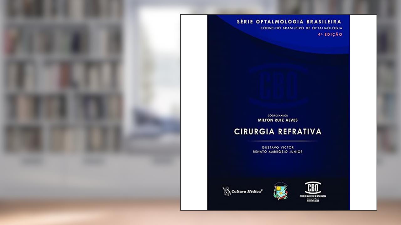 Cirurgia Refrativa, do autor Gustavo Victor; Renato Ambrósio Junior