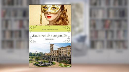 Capa de Sussuros de uma paixão: AS COLLINS I (Portuguese Edition), do autor Jéssica Malvestuto