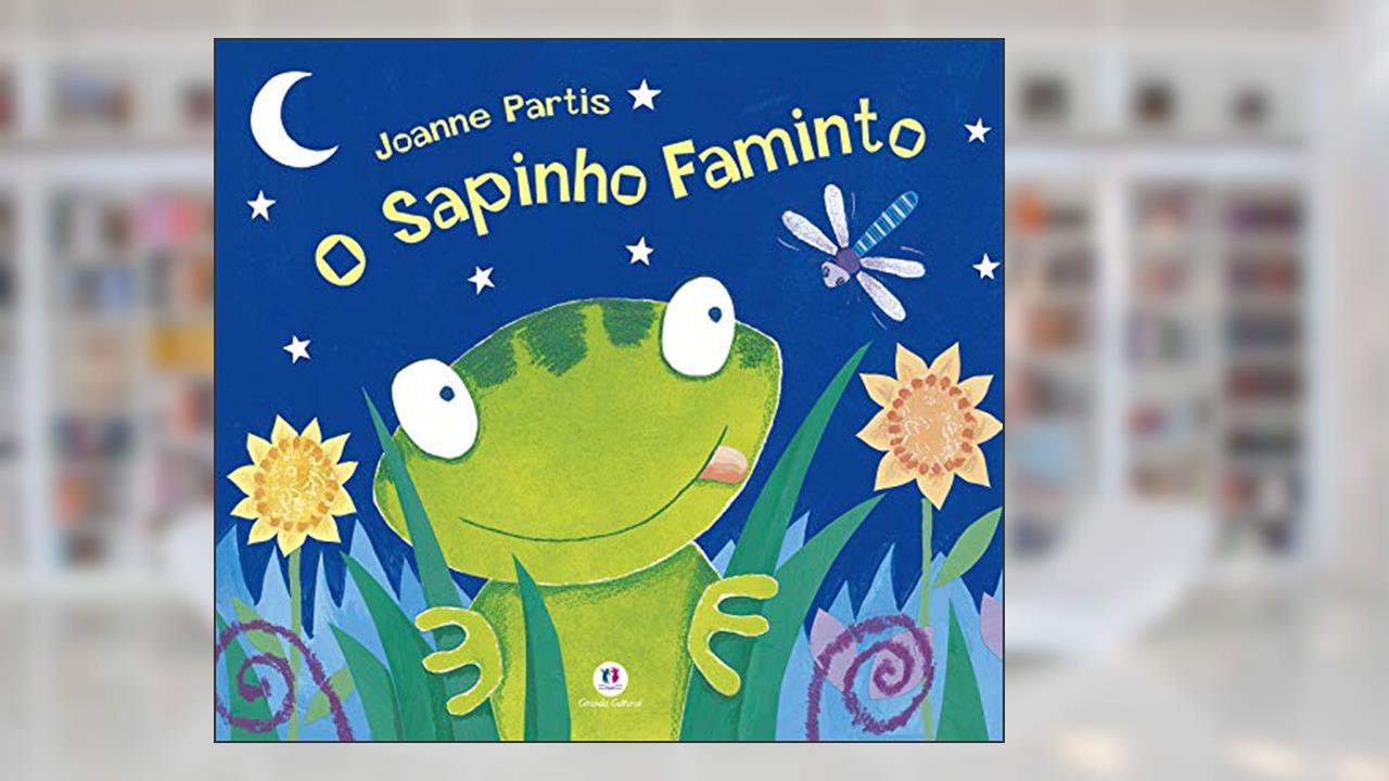 O sapinho faminto, do autor Joanne Partis