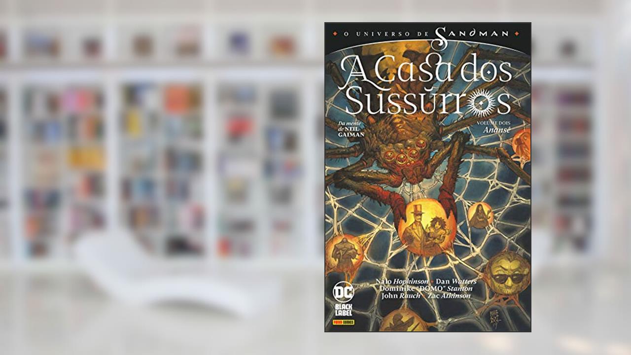 O Universo De Sandman: A Casa Dos Sussurros Vol. 2, do autor Neil Gaiman