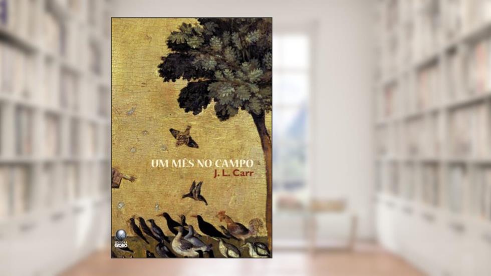 Um Mês No Campo, do autor J. L. Carr