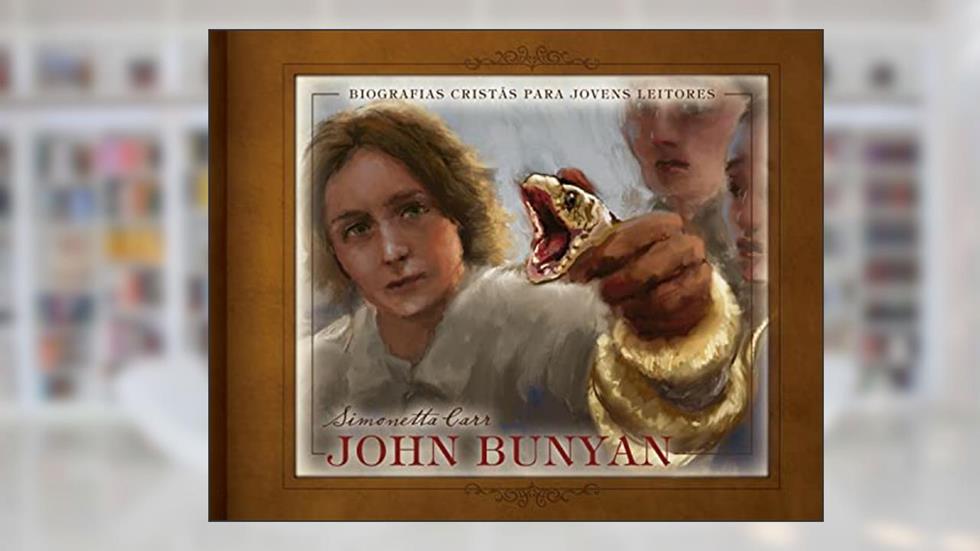 John Bunyan, do autor Simonetta Carr