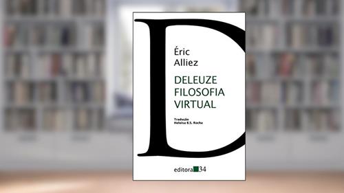 Capa de Deleuze filosofia virtual, do autor Éric Alliez