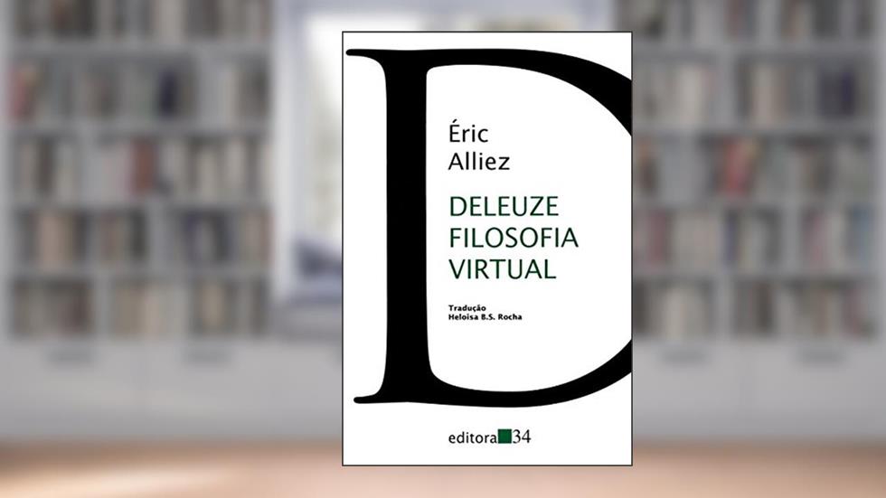 Deleuze filosofia virtual, do autor Éric Alliez