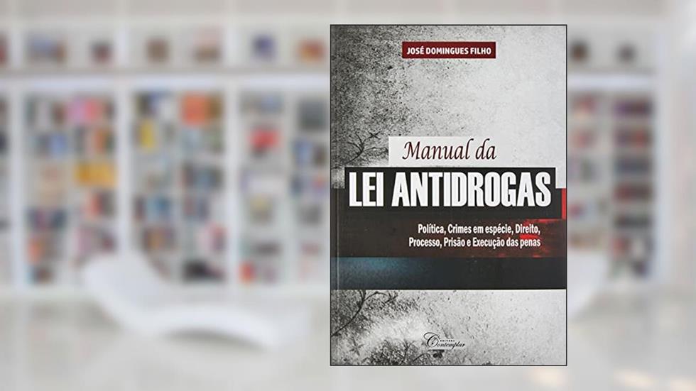 Mnaula da Lei Antidrogas, do autor José Domingues Filho