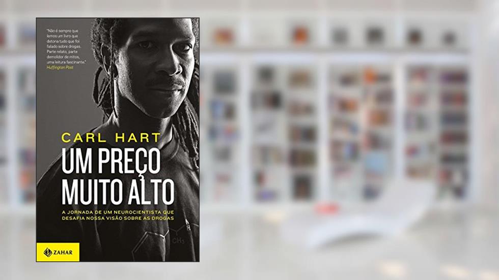 Um preço muito alto, do autor Carl Hart