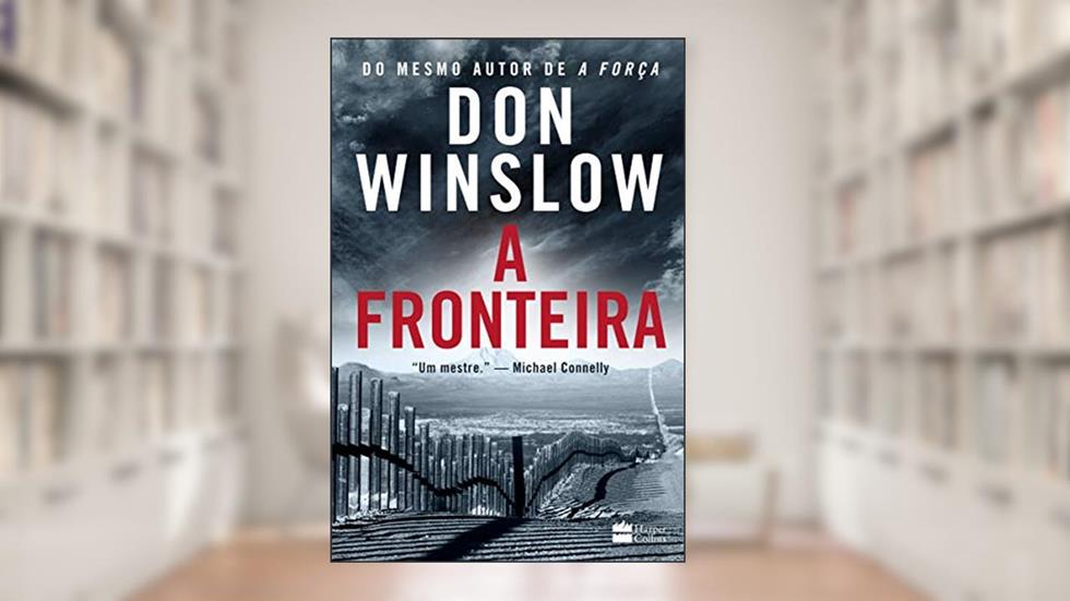 A fronteira, do autor Don Winslow