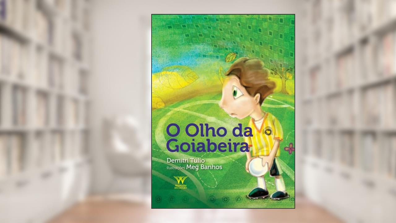 O Olho da Goiabeira, do autor Demitri Túlio