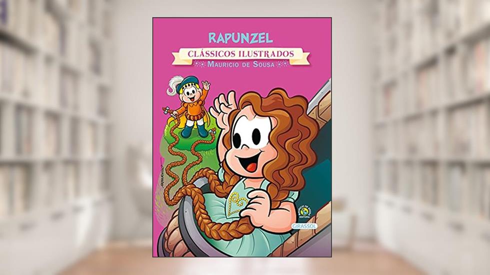 Turma da Mônica - Clássicos Ilustrados - Rapunzel, do autor Mauricio de Sousa
